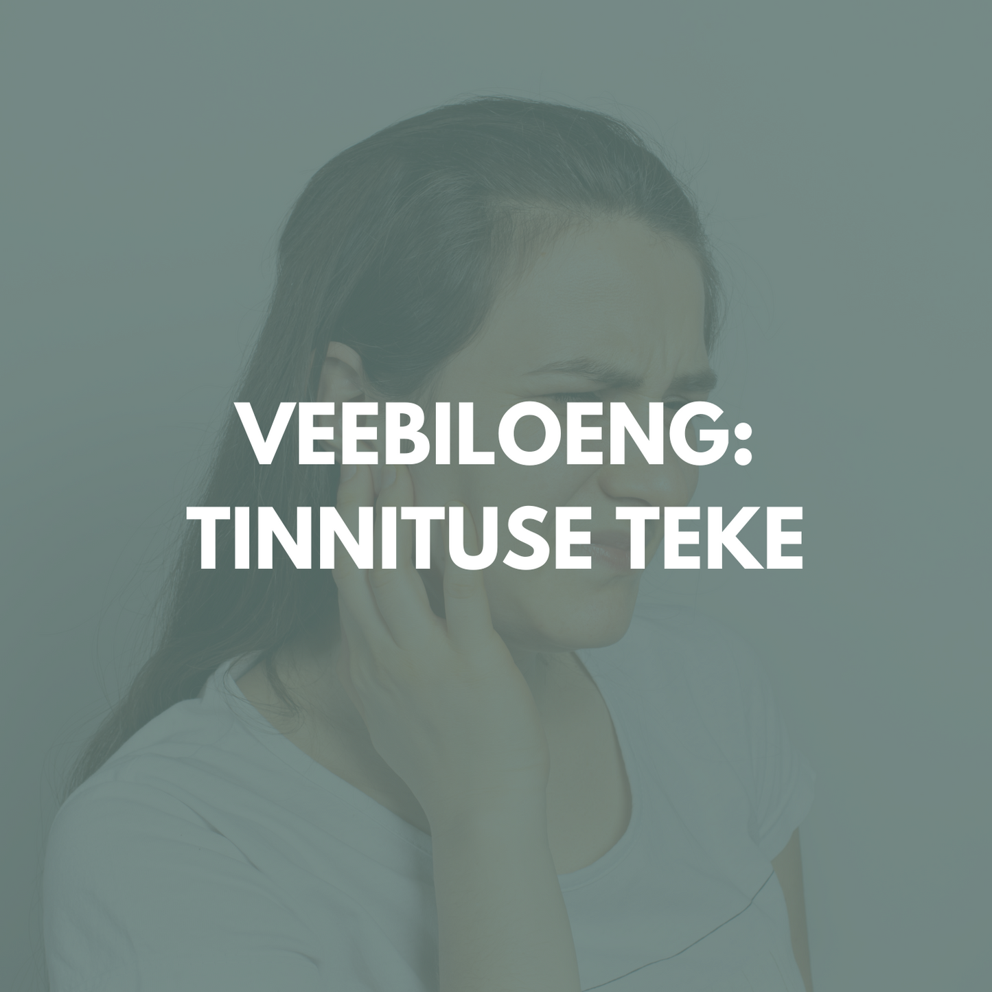 Tinnituse tekkepõhjused ja ennetamise võimalused