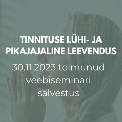 Salvestus: Tinnituse lühi- ja pikaajaline leevendus